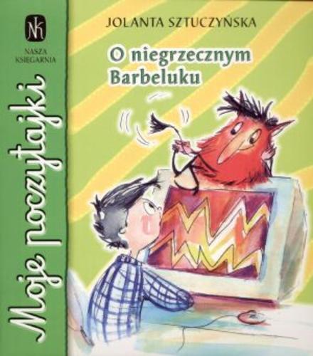 Okładka książki O niegrzecznym Barbeluku / Jolanta Sztuczyńska ; il. Katarzyna Koczubiej.