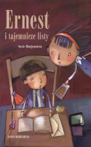 Okładka książki Ernest i tajemnicze listy / Susie Morgenstern ; tł. Jadwiga Jędryas.