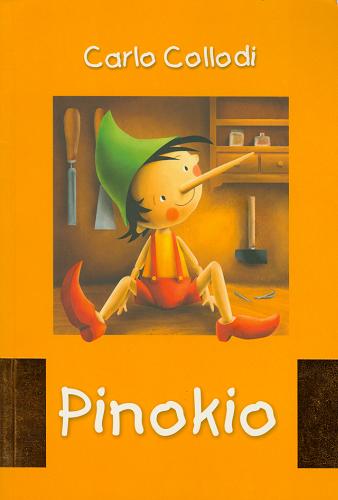 Okładka książki Pinokio / Carlo Collodi ; przełożyła Agnieszka Piotrowska.