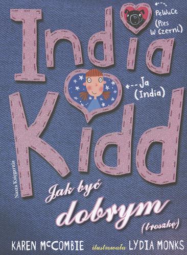Okładka książki Jak być dobrym (troszkę) / Karen McCombie ; ilustr. Lydia Monks ; tłum. Anna Boniszewska.