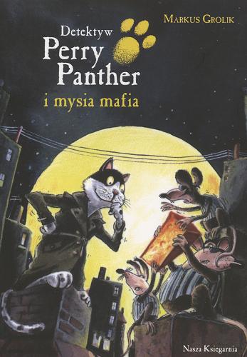 Okładka książki  Detektyw Perry Panther i mysia mafia  1