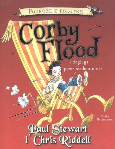 Okładka książki Far-flung adventures Corby Flood i żegluga przez siedem mórz / Paul Stewart ; Chris Riddell ; tł. Hanna Pasierska.
