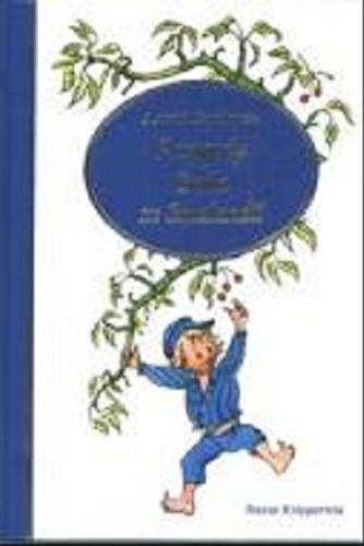 Okładka książki Przygody Emila ze Smalandii / Astrid Lindgren ; il. Berg Björn ; tł. Irena Szuch-Wyszomirska ; tł. Anna Węgleńska.