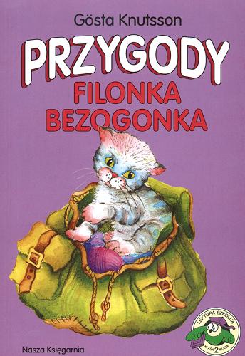 Okładka książki Przygody Filonka Bezogonka / Gösta Knutsson ; il. Jadwiga Abramowicz ; tł. Zygmunt Łanowski.