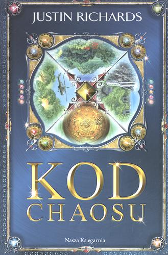 Okładka książki Kod chaosu / Justin Richards ; Anna Klingofer.