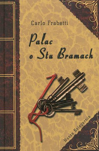 Okładka książki Pałac o Stu Bramach / Carlo Frabetti ; tł. Marta Szafrańska-Brandt.