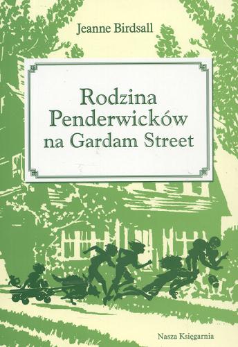 Okładka książki Rodzina Penderwicków na Gardam Street / Jeanne Birdsall ; przełożyła Hanna Baltyn.