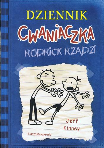 Okładka książki Rodrick rządzi / Jeff Kinney ; tł. [z ang.] Anna Nowak.