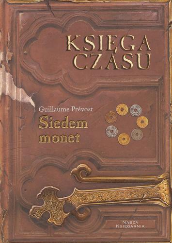 Okładka książki Siedem monet /  Guillaume Prévost ; tł. [z fr.] Joanna Szyszko.