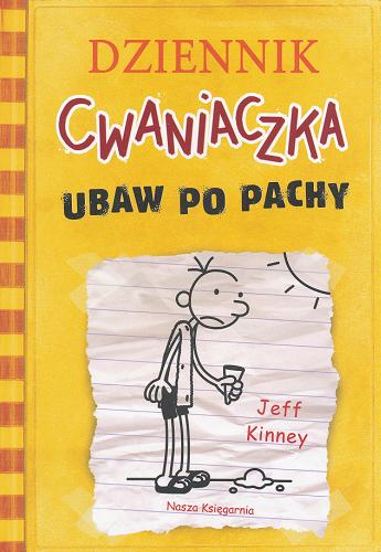 Okładka książki Ubaw po pachy / Jeff Kinney ; tł. [z ang.] Anna Nowak.