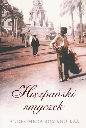 Okładka książki Hiszpański smyczek / Andromeda Romano-Lax ; przeł. Andrzej Wajs.