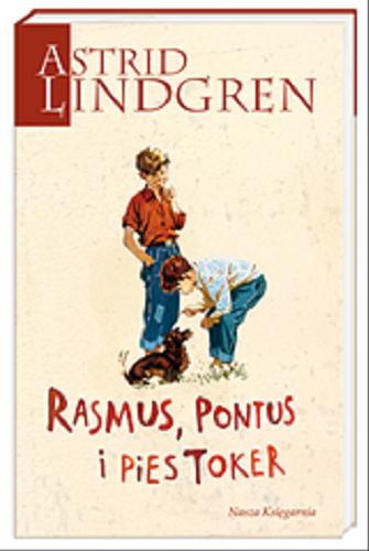 Okładka książki Rasmus, Pontus i pies Toker / Astrid Lindgren ; przełożyła Anna Węgleńska.