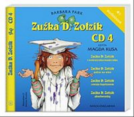 Okładka książki  Zuźka D. Zołzik [Dokument dźwiękowy] : CD 4  13
