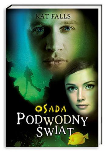 Okładka książki Osada / Kat Falls ; przeł. Agnieszka Klonowska.