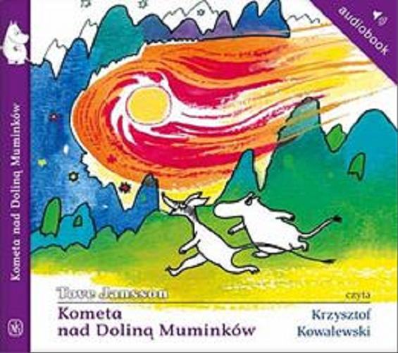 Okładka książki Kometa nad Doliną Muminków [Dokument dźwiękowy] / Tove Jansson ; tłumaczenie Teresa Chłapowska.