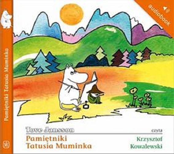 Okładka książki Pamiętniki Tatusia Muminka [Dokument dźwiękowy] / Tove Jansson ; [tłumaczenie Teresa Chłapowska].