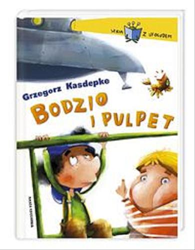 Okładka książki  Bodzio i pulpet  7