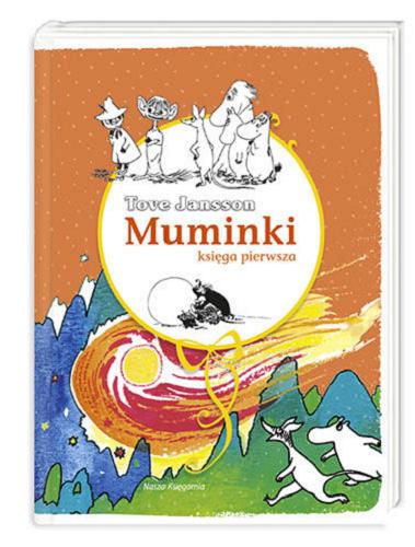 Okładka książki Muminki. Ks. 1 / Tove Jansson.