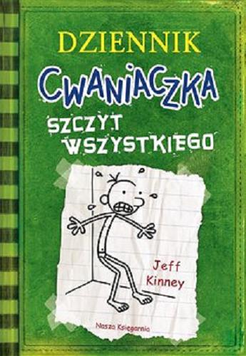 Okładka książki Szczyt wszystkiego [E-book] / Jeff Kinney ; tłumaczenie [z angielskiego] Anna Nowak.