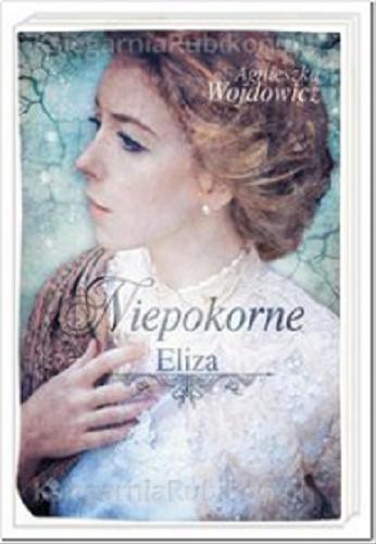 Okładka książki Eliza / Agnieszka Wojdowicz.