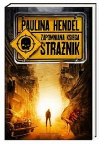 Okładka książki Strażnik / Hendel Paulina.