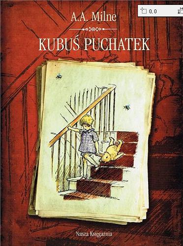 Okładka książki Kubuś Puchatek / A. A. Milne ; przeł. Irena Tuwim ; il. Ernest H. Shepard.