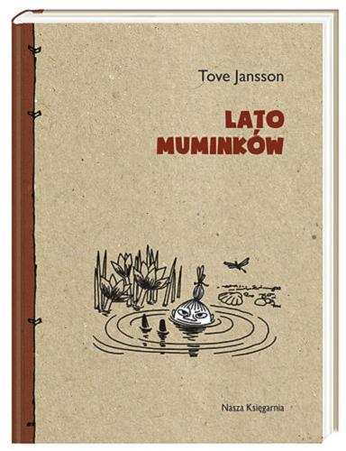 Okładka książki Lato Muminków / Tove Jansson ; przeł. Irena Szuch-Wyszomirska.