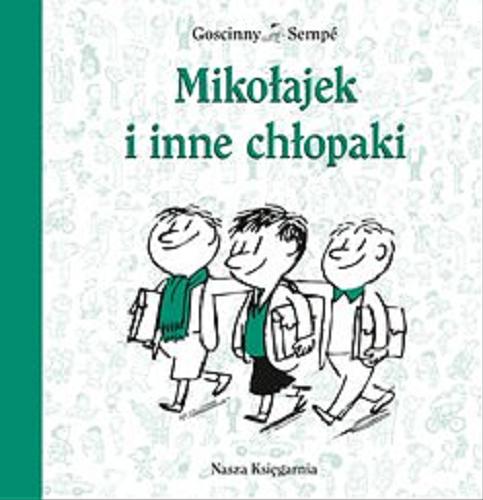 Okładka książki Mikołajek i inne chłopaki [E-book ] / René Goscinny i Jean-Jacques Sempé ; przeł. Barbara Grzegorzewska.