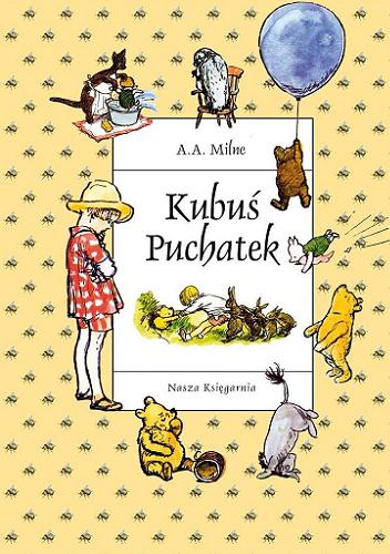 Okładka książki Kubuś Puchatek [E-book] / A. A. Milne ; przełożyła Irena Tuwim ; ilustracje Ernest H. Shepard.