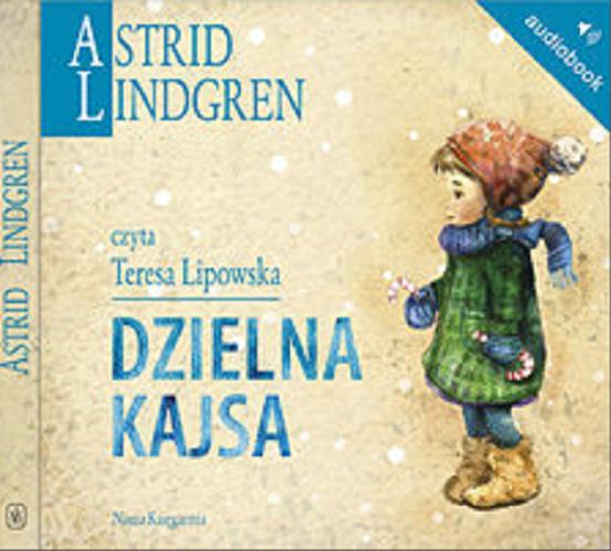 Okładka książki Dzielna Kajsa [Dokument dźwiękowy] / Astrid Lindgren ; [przełożyła Anna Węgleńska].