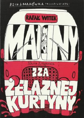 Okładka książki Maliny zza żelaznej kurtyny / Rafał Witek ; rysunki Magda Wosik.