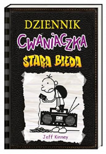 Okładka książki Stara bieda / Jeff Kinney ; tłumaczenie Joanna Wajs.