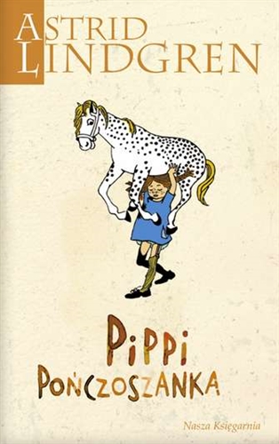 Okładka książki Pippi Pończoszanka / Astrid Lindgren ; przełożyła Irena Szuch-Wyszomirska ; ilustrowała Ingrid Vang-Nyman.