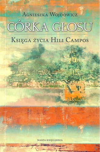 Okładka książki Córka głosu / Agnieszka Wojdowicz.