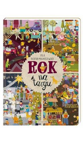 Okładka książki Rok na targu / Jola Richter-Magnuszewska.