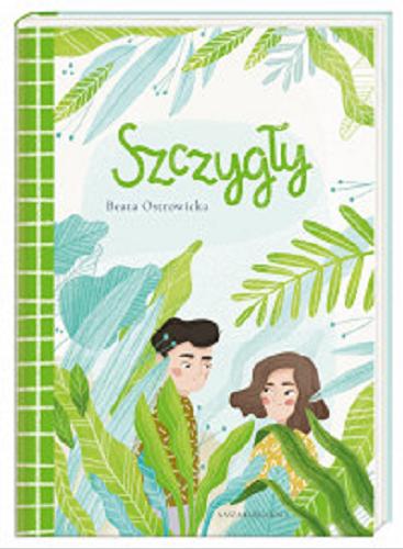 Okładka książki Szczygły / Beata Ostrowicka ; ilustracje Martyna Wilner.