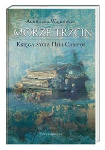 Okładka książki Morze trzcin [E-book] / Agnieszka Wojdowicz.