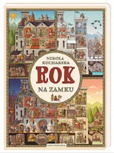 Okładka książki Rok na zamku / Nikola Kucharska.