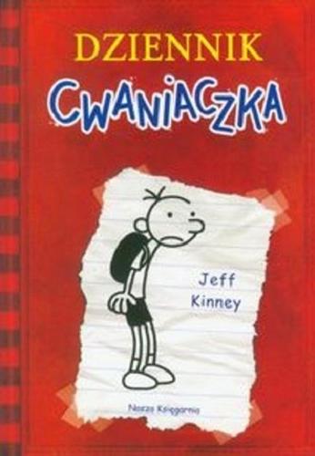 Okładka książki Dziennik cwaniaczka : zapiski Grega Heffleya / Jeff Kinney ; tłumaczenie Anna Nowak.