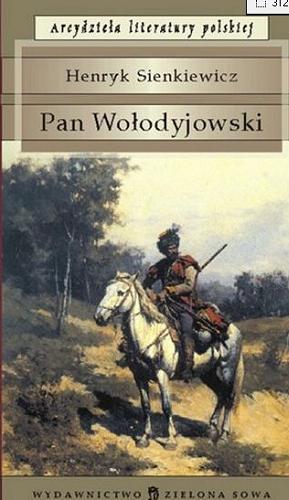 Okładka książki Pan Wołodyjowski / [przygot. do dr Lucyna Michalska i Maria Skalska].