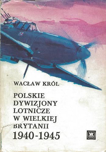 Okładka książki  Polskie dywizjony lotnicze w Wielkiej Brytanii : 1940-1945  8