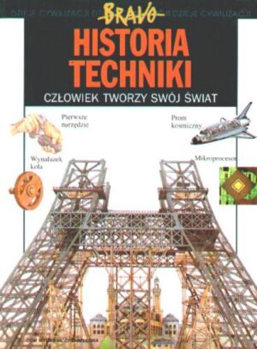 Okładka książki  Historia techniki : człowiek tworzy swój świat  2