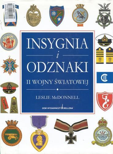 Okładka książki Insygnia i odznaki II wojny światowej / Leslie McDonnell ; tłum. Sławomir Kędzierski.