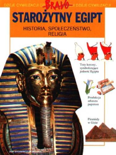 Okładka książki Starożytny Egipt : historia, społeczeństwo, religia / tekst Renzo Rossi ; il. Sergio ; tł. Janusz Fekecz.