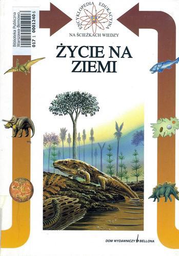 Okładka książki Życie na ziemi / Barbara Gallavotti ; tł. Dagmara Spólniak.