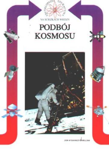 Okładka książki Podbój kosmosu / Lorenzo Pinna ; tłumaczenie Janusz Fekecz.