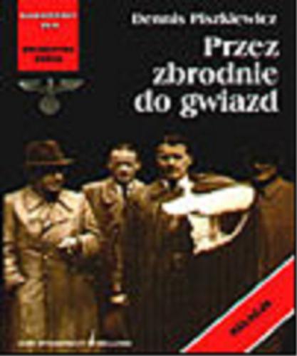 Okładka książki Przez zbrodnie do gwiazd / Dennis Piszkiewicz ; przeł. Anna Żukowska-Maziarska.