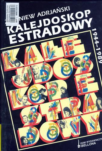 Okładka książki  Kalejdoskop estradowy: leksykon polskiej rozrywki 1944-1989: artyści, twórcy, osobistości  1
