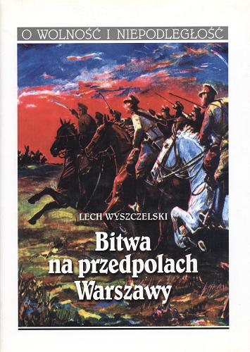 Okładka książki  Bitwa na przedpolach Warszawy  1