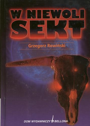 Okładka książki W niewoli sekt: podrecznik dla dowódców / Grzegorz Rowiński.